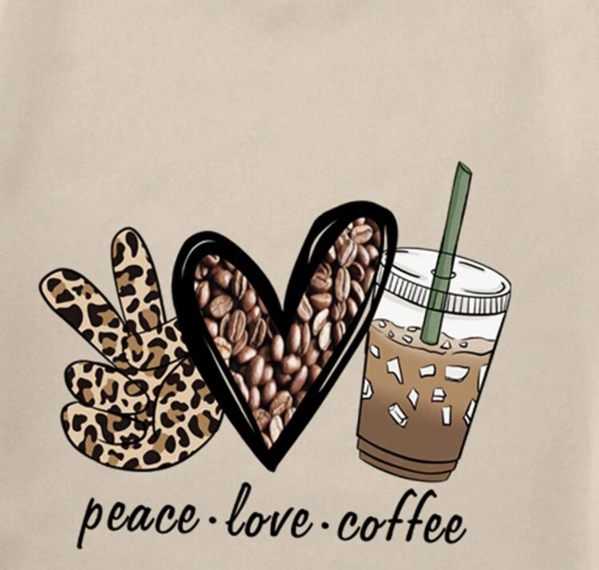 Peace Love Coffee Hoodie - 3 colours