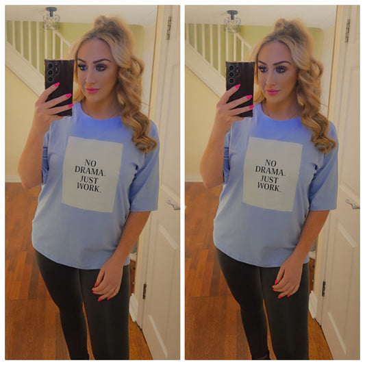 No Drama Just Work Top - Baby blue